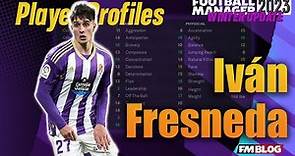 Iván Fresneda | Player Profiles 10 Years In | FM23