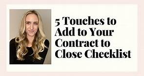 5 Creative Touches to Add to Your Contract to Close Checklist