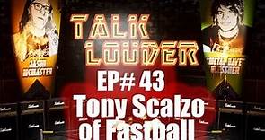 Tony Scalzo Ep 43