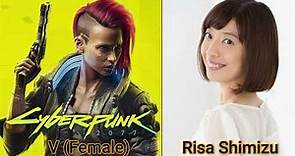Character and Voice Actor - Cyberpunk 2077 Japanese - V (Female) - Risa Shimizu