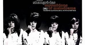 The Shangri-Las - Myrmidons Of Melodrama - The Definitive Collection