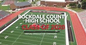 Rockdale County High School Virtual Graduation 2020