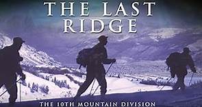 The Last Ridge: The 10th Mountain Division | Full Movie