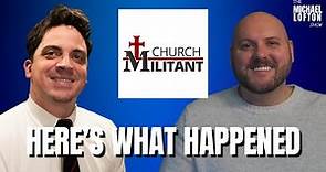 Here's What Happened to Church Militant w/ Dave Gordon