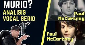 PAUL MACCARTNEY MURIÓ? Análisis Serio De Su Voz - Y Mi Opinión Final