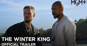 The Winter King (MGM+ 2023 Series) Official Trailer