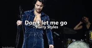 Harry Styles - Don't Let Me Go (Letra en Español e Inglés)