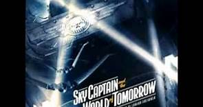 Sky Captain and the World of Tomorrow OST: 1. Main Title