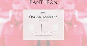 Óscar Tabárez Biography | Pantheon