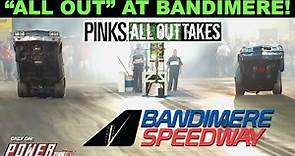 PINKS ALL OUTTAKES - On the Bumper "ALL OUT" at Bandimere Speedway! - Full Episode