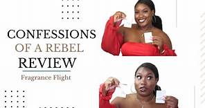Confessions of a Rebel: Fragrance Flight Review