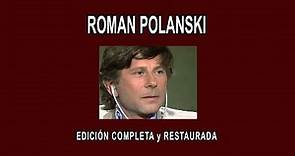 ROMAN POLANSKI A FONDO - EDICIÓN COMPLETA y RESTAURADA