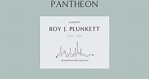 Roy J. Plunkett Biography - American chemist and inventor (1910-1994)