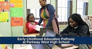 Parkway West High School Early Childhood Education Pathway