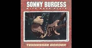 Sonny Burgess - Tennessee border