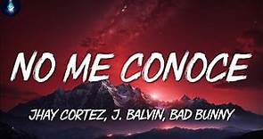 Jhay Cortez, J Balvin, Bad Bunny ╸No Me Conoce Remix | Letra/Lyrics Playlist | Karol G, Maluma,