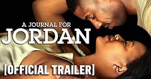 A Journal for Jordan - Official Trailer Starring Michael B. Jordan
