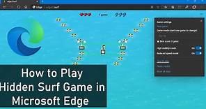 How to Play Hidden Surf Game in Microsoft Edge (Dev and Canary)