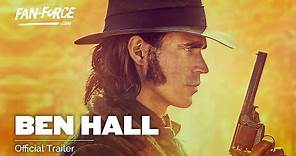 THE LEGEND OF BEN HALL | Official Trailer HD