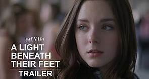 A Light Beneath Their Feet | Official Trailer | BayView Entertainment