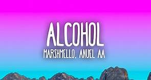 Marshmello, Anuel AA - Alcohol