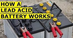 How Lead Acid Batteries Work: A Simple Guide