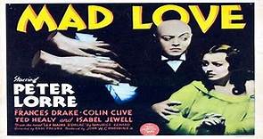 Mad Love (1935)🔹