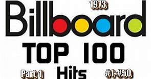 Billboard's Top 100 Songs Of 1973 Part 1 #1-#50