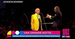 Andrea Bocelli se presentó magistralmente en Monterrey