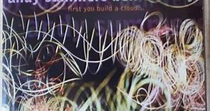 Andy Summers, Ben Verdery - First You Build A Cloud...