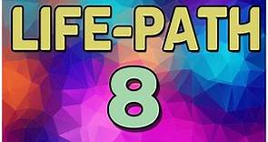 Life Path Number 8 * Meaning of Numerology Life Path 8