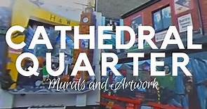 Cathedral Quarter Belfast - Murals and Artwork - 360 Video