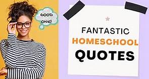Funny (and Encouraging!) Homeschool Quotes 😂😃