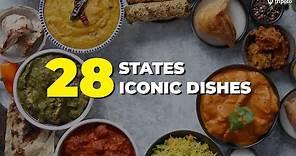 FAMOUS Indian Food Dishes From 28 Indian States | Indian Cuisine | Street Food | Tripoto
