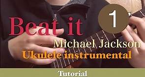 Beat it / Michael Jackson Ukulele Instrumental Tutorial