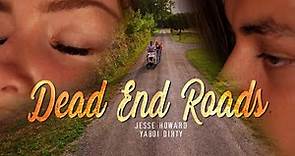Dead End Roads - Jesse Howard feat. YaBoi Dirty