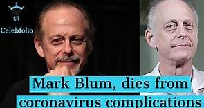 Actor Mark Blum Dead At 69