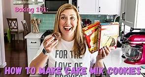 How to make Cake Mix Cookies with ANY mix and ANY flavor!