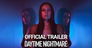 Daytime Nightmare - Official Trailer