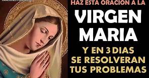 Haz esta oración a la Virgen María, y verás como en los próximos 3 días se resolverán tus problemas