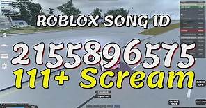 111+ Scream Roblox Song IDs/Codes