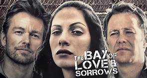 FREE TO SEE MOVIES - Bay of Love and Sorrows