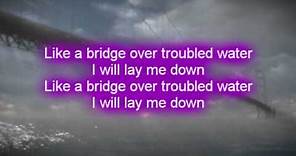 QUINCY COLEMAN - BRIDGE OVER TROUBLED WATER Lyrics