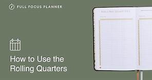 How to Use Rolling Quarters in the Full Focus Planner | Official Tutorial