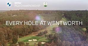 Every Hole at Wentworth | 2021 BMW PGA Championship