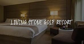 Living Stone Golf Resort Review - Collingwood , Canada