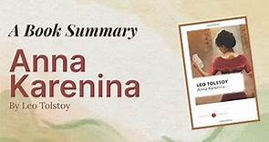 Anna Karenina by Leo Tolstoy (Animated Book Summary)