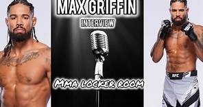 MMA LockerRoom interviews UFC Fighter Max Griffin