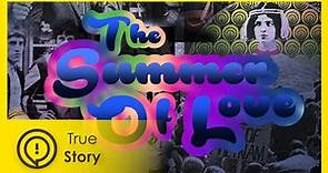 1967 THE SUMMER OF LOVE - True Story Documentary Channel