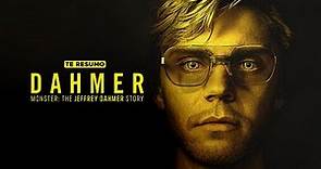DAHMER - MONSTRUO: La historia de Jeffrey Dahmer | RESUMEN en 15 minutos | NETFLIX